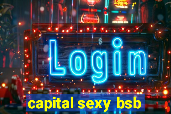 capital sexy bsb